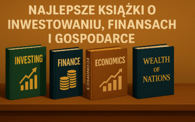 Najlepsze książki o inwestowaniu, finansach i gospodarce