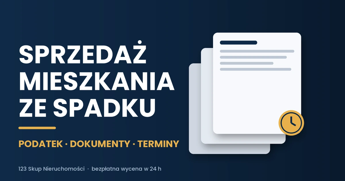 Grafika z nagłówkiem Sprzedaż mieszkania ze spadku — podatek, dokumenty, terminy, obok trzy nachodzące dokumenty i złoty zegar